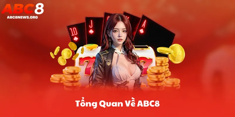 Tổng Quan Về ABC8
