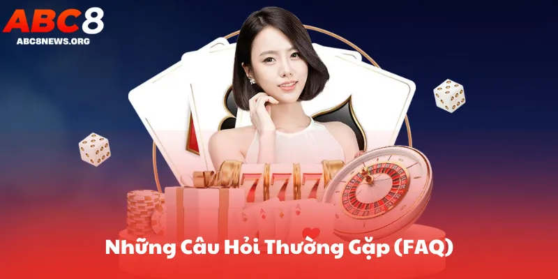 Những Câu Hỏi Thường Gặp (FAQ)