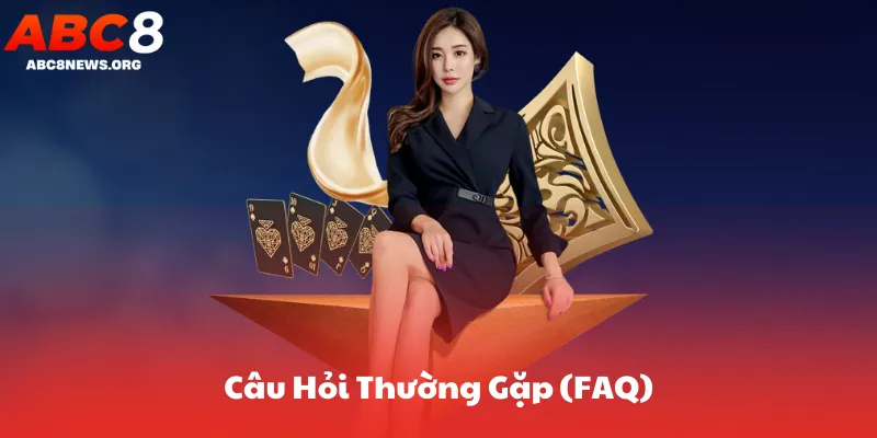 Câu Hỏi Thường Gặp (FAQ)